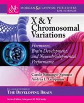 Paperback X & Y Chromosomal Variations: Hormones, Brain Development, and Neurodevelopmental Performance Book