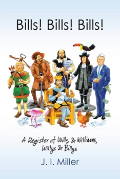 Paperback Bills! Bills! Bills!: A Register of Wills & Williams, Willys & Billys Book
