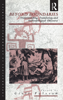 Paperback Beyond Boundaries: Understanding, Translation and Anthropological Discourse Book