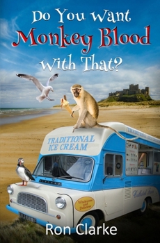 Paperback Do You Want Monkey Blood With That? Book