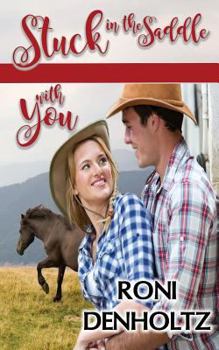 Paperback Stuck in the Saddle with You Book