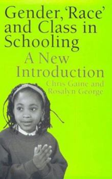 Paperback Gender, 'Race' and Class in Schooling: A New Introduction Book