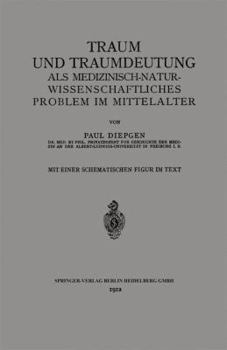 Paperback Traum Und Traumdeutung ALS Medizinisch-Naturwissenschaftliches Problem Im Mittelalter [German] Book