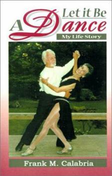 Paperback Let It Be a Dance: My Life Story Book