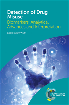 Hardcover Detection of Drug Misuse: Biomarkers, Analytical Advances and Interpretation Book