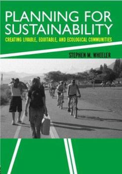 Paperback Planning for Sustainability: Creating Livable, Equitable and Ecological Communities Book