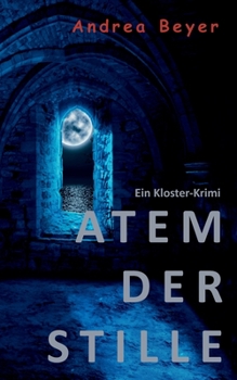 Paperback Atem der Stille: Ein Kloster-Krimi [German] Book