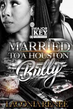 Paperback Married to a Houston Bully Book