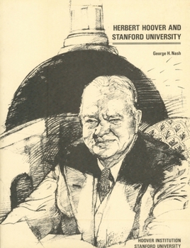 Paperback Herbert Hoover and Stanford University Book