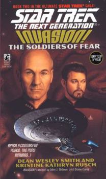 The Soldiers of Fear (Star Trek: Invasion, #2) - Book #41 of the Star Trek: The Next Generation