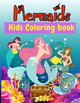 Paperback Mermaids Kids Coloring Book: 50 Cute Coloring Pages with Mermaids for Girls and Boys Ages 4-8 - Book