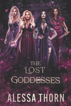 Paperback The Lost Goddesses: A Paranormal Gods Romance Series Book