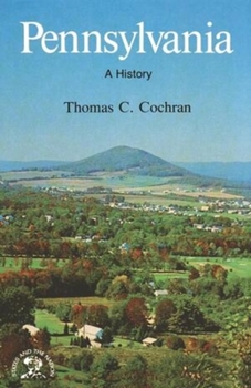 Pennsylvania: A Bicentennial History (States and the Nation.)