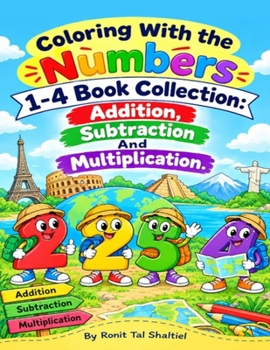 Paperback Coloring With the Numbers 1-4 book Collection.: Addition, Subtraction And Multiplication. Book