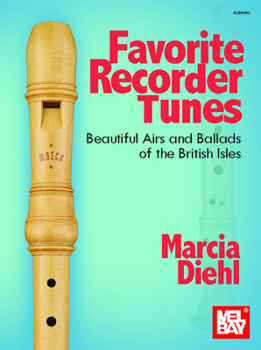 Paperback Favorite Recorder Tunes - Beautiful Airs and Ballads of the British Isles Book