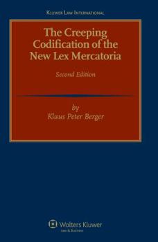 Hardcover The Creeping Codification of the New Lex Mercatoria Book