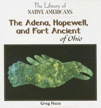 Library Binding The Adena, Hopewell, and Fort Ancient of Ohio Book