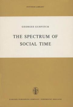 Hardcover The Spectrum of Social Time Book