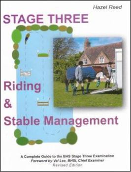 Paperback Riding and Stable Management Stage Three : A Complete Guide to the British Horse Society Stage Three Examination Book