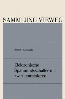 Paperback Elektronische Spannungsschalter Mit Zwei Transistoren [German] Book