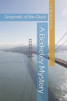 Paperback Serpents of the Dust: A Berkeley Mystery Book