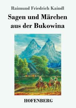 Paperback Sagen und Märchen aus der Bukowina [German] Book