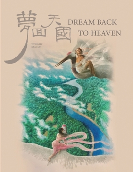 Paperback Dream Back to Heaven Book