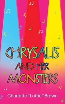 Paperback Chrysalis and Her Monsters Book