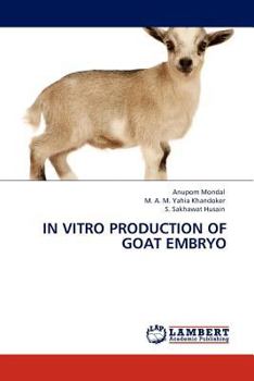 Paperback In Vitro Production of Goat Embryo Book