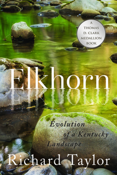 Paperback Elkhorn: Evolution of a Kentucky Landscape Book