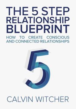 Paperback The 5 Step Relationship Blueprint Book