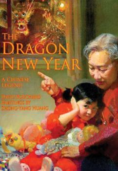 Hardcover The Dragon New Year: A Chinese Legend Book