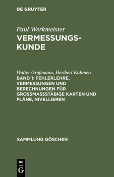 Hardcover Fehlerlehre, Vermessungen und Berechnungen für großmaßstäbige Karten und Pläne, Nivellieren [German] Book