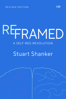 Paperback Reframed: A Self-Reg Revolution, Revised Edition Book