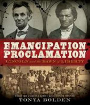 Hardcover Emancipation Proclamation: Lincoln and the Dawn of Liberty Book