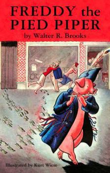 Freddy the Pied Piper (Brooks, Walter R. Freddy the Pig Series.) - Book #13 of the Freddy the Pig