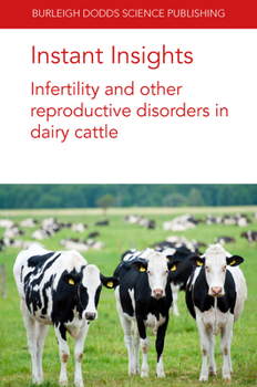 Paperback Instant Insights: Infertility and Other Reproductive Disorders in Dairy Cattle Book