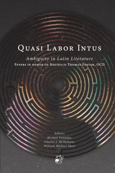 Paperback Quasi Labor Intus: Ambiguity in Latin Literature Book