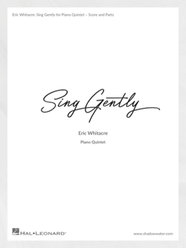 Misc. Sing Gently (Music from Virtual Choir 6): For Piano Quintet Book