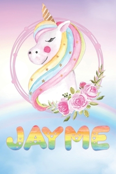Jayme: Jayme's Unicorn Personal Custom Named Diary Planner Calendar Notebook Journal 6x9 Personalized Customized Gift For Someone Who's Surname is Jayme Or First Name Is Jayme