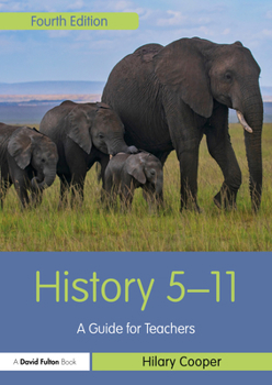 Paperback History 5-11: A Guide for Teachers Book