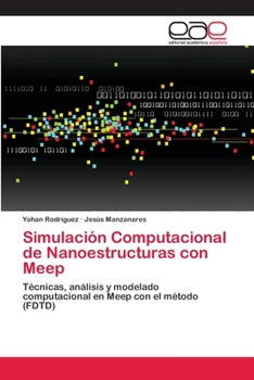 Paperback Simulación Computacional de Nanoestructuras con Meep [Spanish] Book