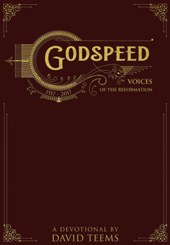 Paperback Godspeed: Voices of the Reformation Book