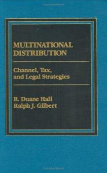 Hardcover Multinational distribution: Channel, tax, and legal strategies Book