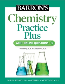 Paperback Barron's Chemistry Practice Plus: 400+ Online Questions and Quick Study Review Book