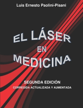 Paperback El Láser En Medicina: Segunda Edición Corregida Y Aumentada [Spanish] Book