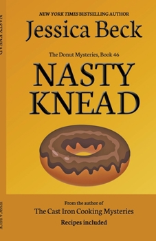 Nasty Knead - Book #46 of the Donut Shop Mysteries