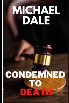 Paperback Condemned to Death: A woman's struggle for innocence Book