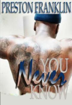 You Never Know