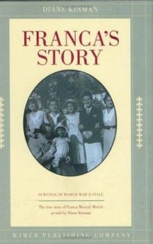 Hardcover Franca's Story: Survival in World War II Italy Book